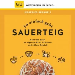 GU - So Einfach Geht Sauerteig