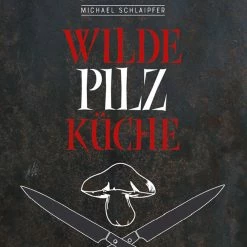 GU - Wilde Pilzküche
