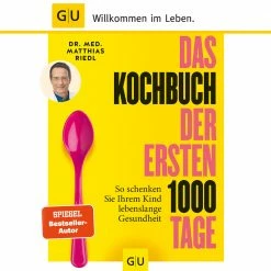 GU - Das Kochbuch Der Ersten 1000 Tage